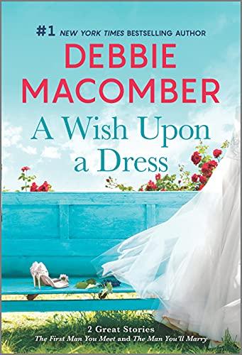A Wish Upon a Dress (The First Man You Meet/The Man You'll Marry)