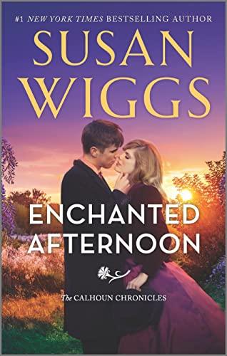 Enchanted Afternoon (The Calhoun Chronicles, Bk. 4)