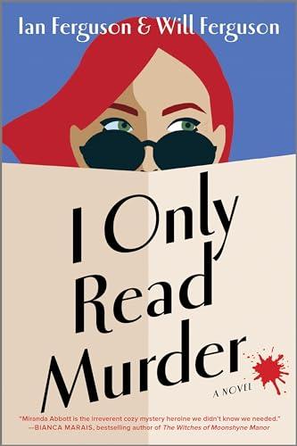 I Only Read Murder (Miranda Abbott Mystery, Bk. 1)