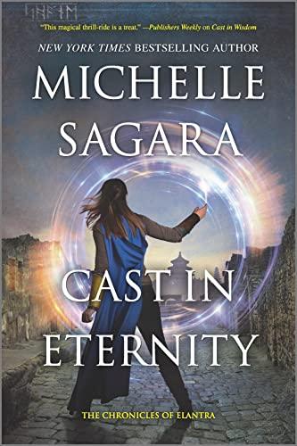 Cast in Eternity (The Chronicles of Elantra, Bk. 17)