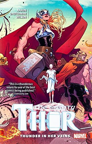 Thunder in Her Veins (The Mighty Thor, Volume 1)