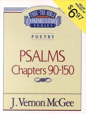 Psalms Chapters 90-150 (Thru the Bible Commentary Series, Volume 19)