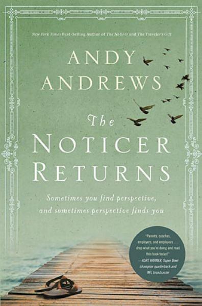 The Noticer Returns:  Sometimes You Find Perspective, and Sometimes Perspective Finds You