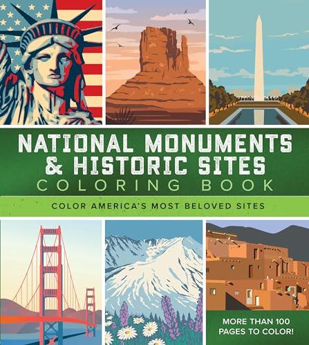 National Monuments & Historic Sites Coloring Book: Color America's Most Beloved Sites