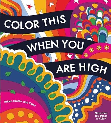 Color This When You Are High