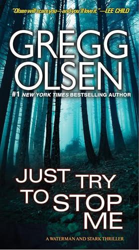 Just Try To Stop Me (Waterman and Stark, Bk. 5)