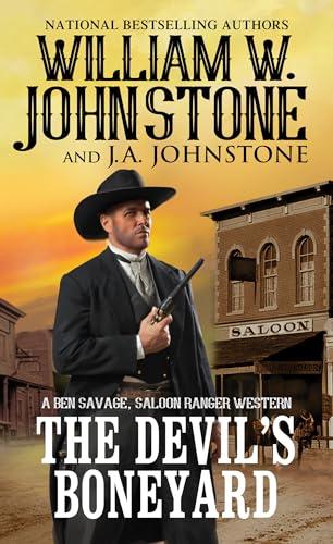 The Devil's Boneyard (Ben Savage, Saloon Ranger, Bk. 2)