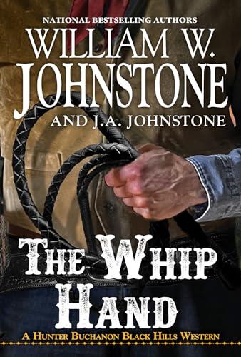 The Whip Hand (Hunter Buchanon Black Hills Western, Bk. 4)