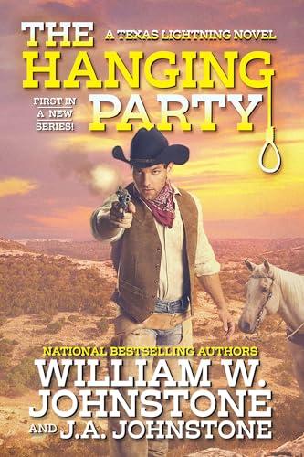 The Hanging Party (Texas Lightning, Bk. 1)