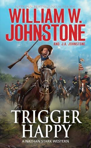 Trigger Happy (Nathan Stark Western, Bk. 2)