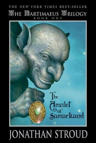 The Amulet Of Samarkand (Bartimaeus Trilogy, Bk. 1)