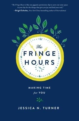 The Fringe Hours: Making Time for You