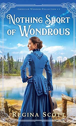 Nothing Short of Wondrous (American Wonders Collection, Bk. 2)