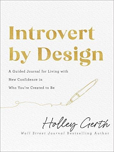 Introvert by Design: A Guided Journal for Living With New 