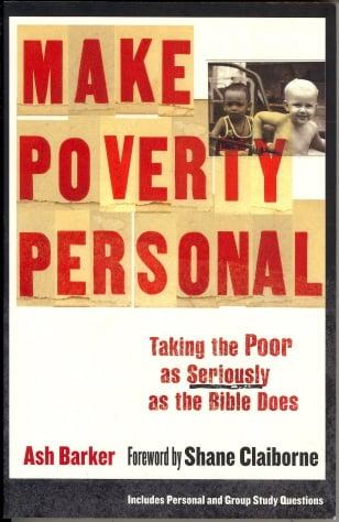 Make Poverty Personal: Taking the Poor as Seriously as the Bible Does (emersion: Emergent Village resources for communities of faith)
