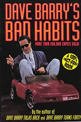 Dave Barry's Bad Habits