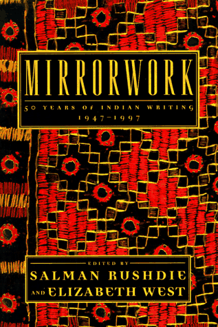 Mirrorwork: 50 Years of Indian Writing: 1947-1997