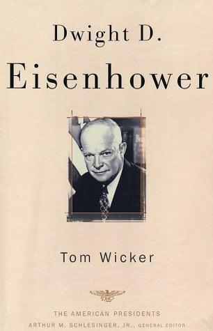 Dwight D. Eisenhower: The 34th President 1953-1961 (The American President Series)