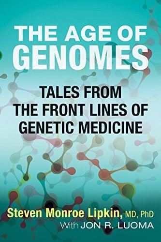 The Genome Generation: Tales from the Front Lines of Genetic Medicine