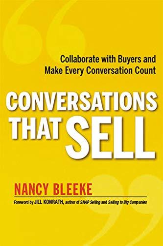 Conversations That Sell: Collaborate with Buyers and Make Every Conversation Count
