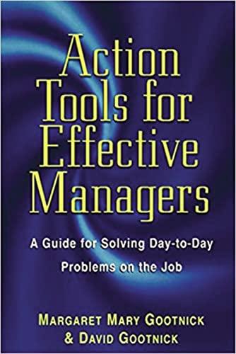 Action Tools for Effective Managers: A Guide for Solving Day-To-Day Problems on the Job