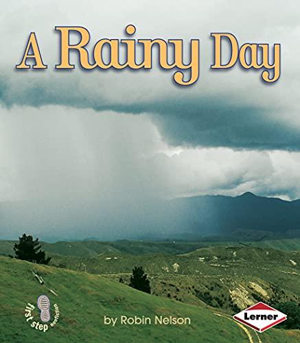 A Rainy Day (Weather, First Step Nonfiction)