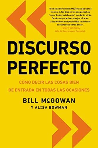 Discurso Perfecto: Como Decir Las Cosas Bien, De Entrada en Todas Las Ocasiones