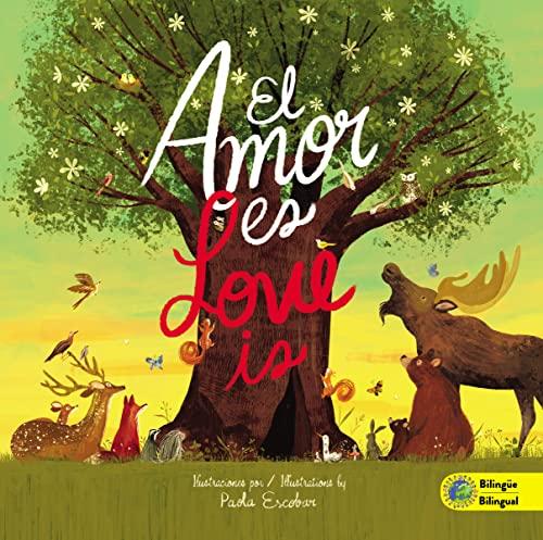El  Amor Es/Love Is