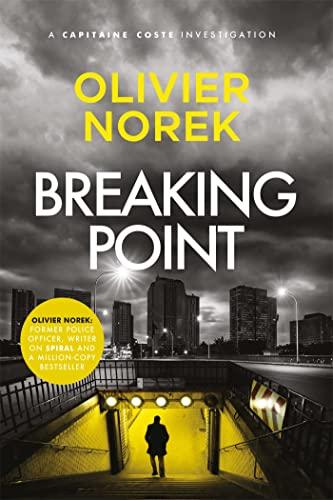Breaking Point (The Banlieues Trilogy, Bk. 3)