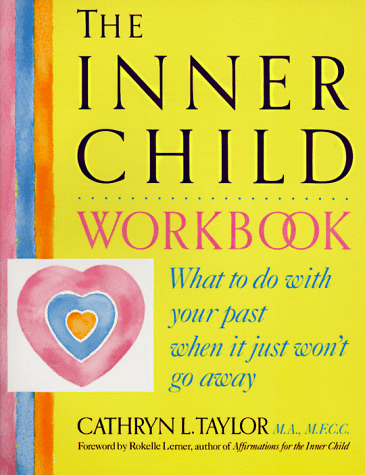 The Inner Child Workbook