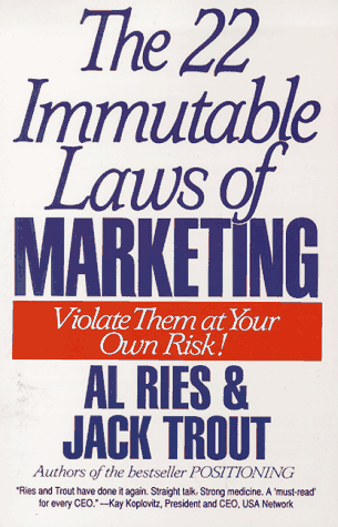The 22 Immutable Laws of Marketing