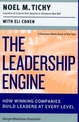 The Leadership Engine: How Winning Companies Build Leaders at Every Level