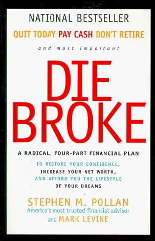 Die Broke