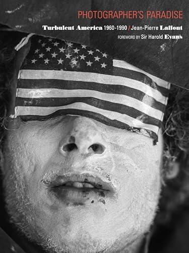 Photographer's Paradise: Turbulent America 1960-1990