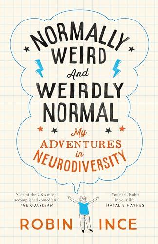Normally Weird and Weirdly Normal: My Adventures in Neurodiversity