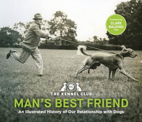 Man's Best Friend: An Illustrated History of Our Relationship With Dogs