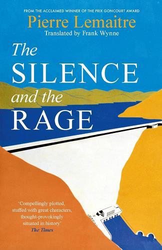 The Silence and the Rage (The Glorious Years, Bk. 2)