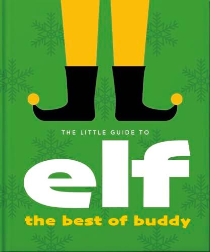 The Little Guide to Elf the Best of Buddy