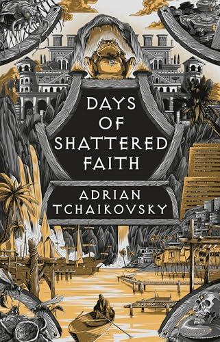 Days of Shattered Faith (The Tyrant Philosophers, Bk. 3)