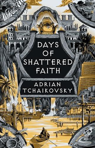 Days of Shattered Faith (The Tyrant Philosophers, Bk. 3)