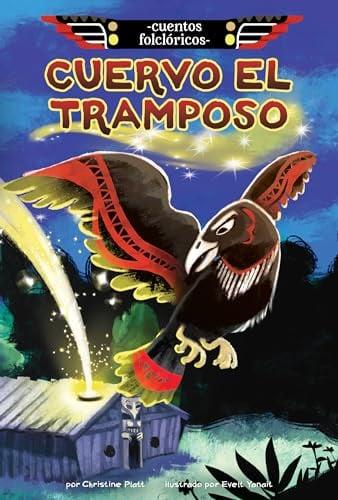 Cuervo El Tramposo (Cuentos Folcloricos)