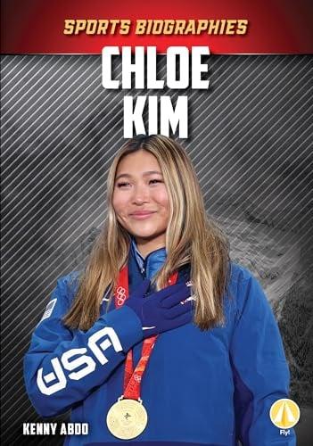 Chloe Kim (Sports Biographies Set 3)