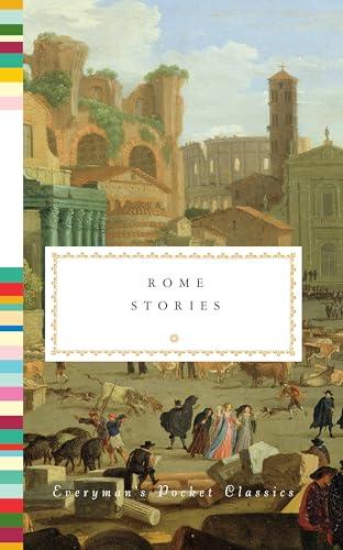 Rome Stories (Everyman's Pocket Classics)
