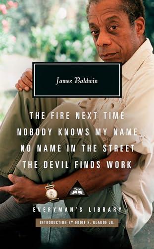The Fire Next Time/Nobody Knows My Name/No Name in the Street/The Devil FindsWork (Everyman's Library)
