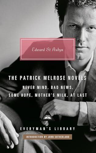 The Patrick Melrose Novels (Never Mind/Bad News/Some Hope/Mother's Milk/At Last)