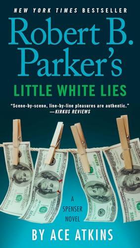 Robert B. Parker's Little White Lies  (Spenser, Bk. 46)