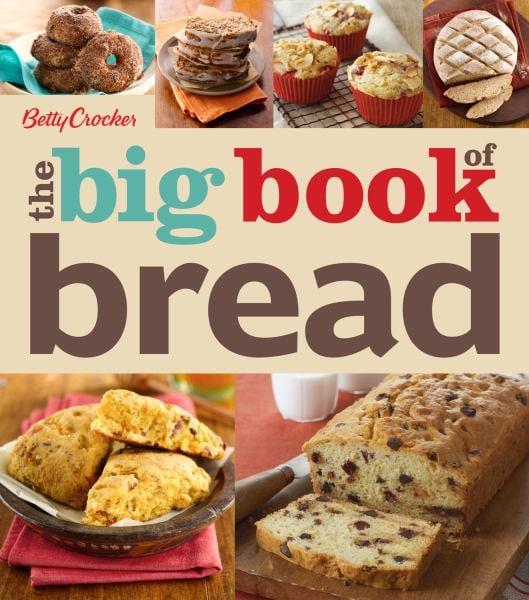 The Big Book of Bread (Betty Crocker)