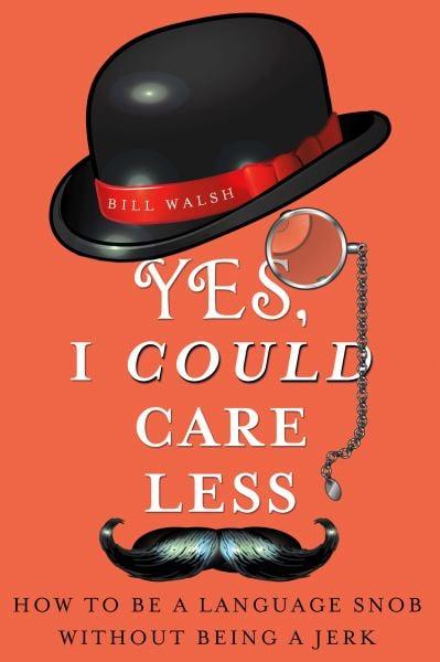 Yes, I Could Care Less