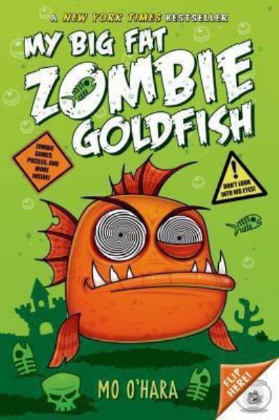 My Big Fat Zombie Goldfish (Bk. 1)