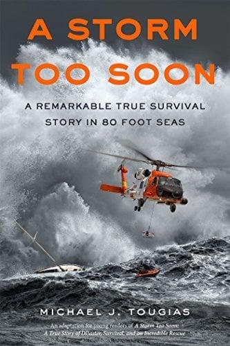 A Storm Too Soon: A Remarkable True Survival Story in 80-Foot Seas (Young Readers Edition)